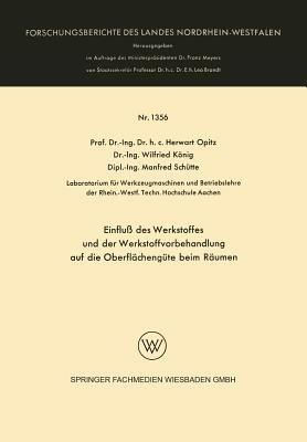 Einfluß des Werkstoffes und der Werkstoffvorbehandlung auf die Oberflächengüte beim Räumen - Herwart Opitz - cover