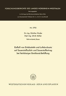 Einfluß von Einblastiefe und Luftdurchsatz auf Sauerstoffzufuhr und Sauerstoffertrag bei feinblasiger Breitband-Belüftung - Günther Rincke - cover