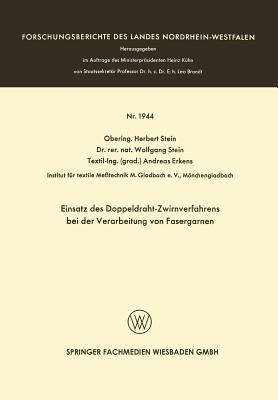 Einsatz des Doppeldraht-Zwirnverfahrens bei der Verarbeitung von Fasergarnen - Herbert Stein - cover