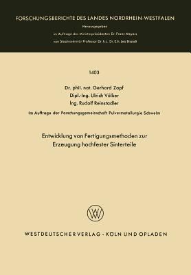 Entwicklung von Fertigungsmethoden zur Erzeugung hochfester Sinterteile - Gerhard Zapf - cover