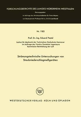 Strömungstechnische Untersuchungen von Staubniederschlagsmeßgeräten - Eduard Pestel - cover