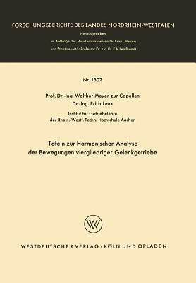Tafeln zur Harmonischen Analyse der Bewegungen viergliedriger Gelenkgetriebe - Walther Meyer zur Capellen - cover