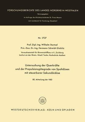 Untersuchung der Querkräfte und der Propulsionsgütegrade von Spaltdüsen mit steuerbarer Sekundärdüse: 80. Mitteilung der VBD - Wilhelm Sturtzel - cover