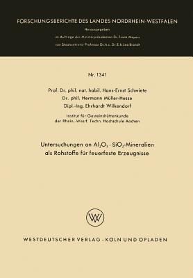 Untersuchungen an Al2O3 · SiO2-Mineralien als Rohstoffe für feuerfeste Erzeugnisse - Hans-Ernst Schwiete - cover