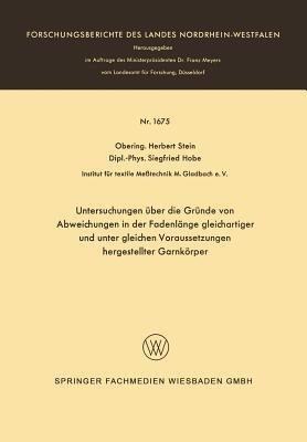 Untersuchungen über die Gründe von Abweichungen in der Fadenlänge gleichartiger und unter gleichen Voraussetzungen hergestellter Garnkörper - Herbert Stein - cover