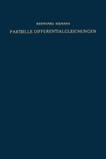 Partielle Differentialgleichungen und ihre Anwendungen auf physikalische Fragen