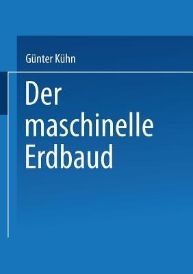 Der maschinelle Erdbau - Günter Kühn - cover