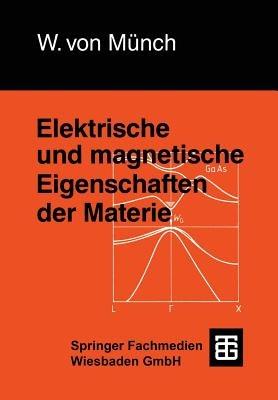 Elektrische und magnetische Eigenschaften der Materie - Waldemar Münch - cover