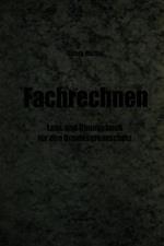 Fachrechnen: Lehr- und Übungsbuch für den Bundesgrenzschutz