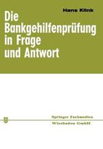 Die Bankgehilfenpr?fung in Frage und Antwort