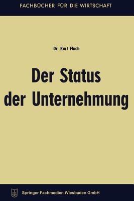 Der Status der Unternehmung - Kurt Fluch - cover