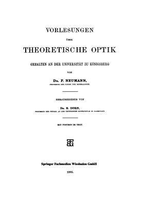 Vorlesungen über Theoretische Optik: Gehalten an der Universität zu Königsberg - Dr. F. Neumann - cover
