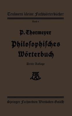 Philosophisches Wörterbuch - Dr. Paul Thormeÿer - cover