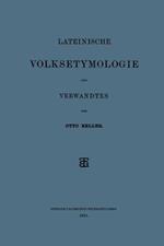 Lateinische Volksetymologie und Verwandtes