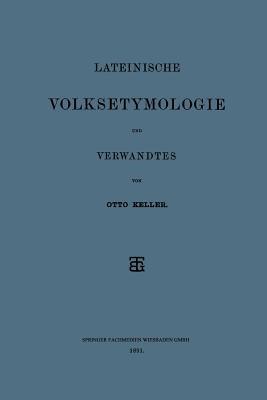 Lateinische Volksetymologie und Verwandtes - Otto Keller - cover