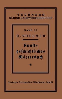 Kunstgeschichtliches Wörterbuch - Hans Vollmer - cover