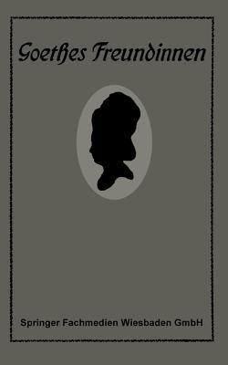 Goethes Freundinnen: Briefe zu ihrer Charakteristik - Gertrud Bäumer - cover