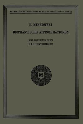 Diophantische Approximationen: Eine Einführung in die Zahlentheorie - Hermann Minkowski - cover