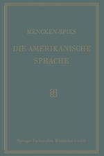 Die Amerikanische Sprache: Das Englisch der Vereinigten Staaten