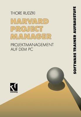 Harvard Project Manager: Projektmanagement auf dem PC - Thore Rudzki - cover