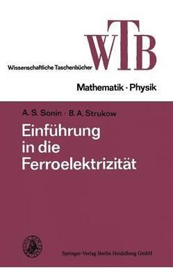 Einführung in die Ferroelektrizität - B. A. Strukow - cover