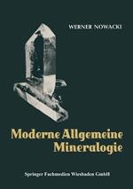 Moderne Allgemeine Mineralogie: Kristallographie