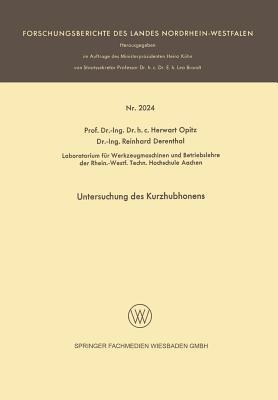 Untersuchung des Kurzhubhonens - Herwart Opitz,Reinhard Derentbal - cover