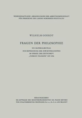 „Fragen der Philosophie“: Ein Materialbeitrag zur Erforschung der Sowjetphilosophie im Spiegel der Zeitschrift „Voprosy Filosofii“ 1947–1956 - Wilhelm Goerdt - cover