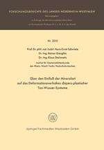 Über den Einfluß der Mineralart auf das Deformationsverhalten dispers-plastischer Ton-Wasser-Systeme