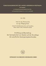 Ermittlung und Beurteilung der Sprengbarkeit von Gestein auf der Grundlage des spezifischen Sprengenergieaufwandes