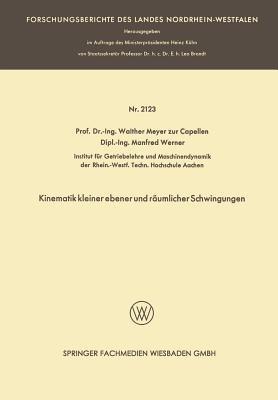 Kinematik kleiner ebener und räumlicher Schwingungen - Walther Meyer zur Capellen,Manfred Werner - cover