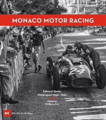 Monaco Motor Racing: Edward Quinn. Motorsport 1950 - 1965 - cover