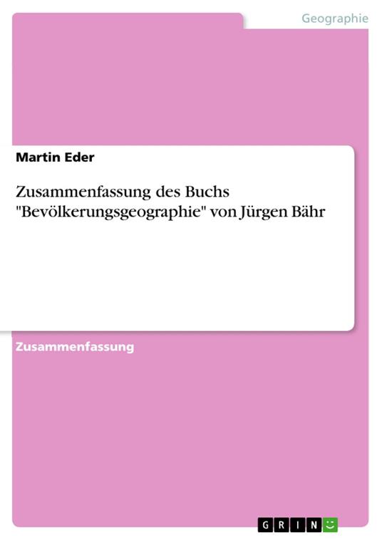Zusammenfassung des Buchs "Bevölkerungsgeographie" von Jürgen Bähr