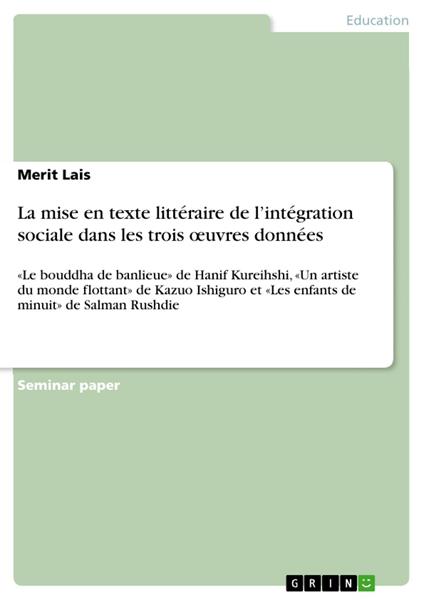 La mise en texte littéraire de l’intégration sociale dans les trois œuvres données