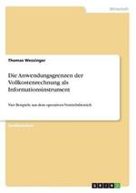 Die Anwendungsgrenzen der Vollkostenrechnung als Informationsinstrument: Vier Beispiele aus dem operativen Vertriebsbereich
