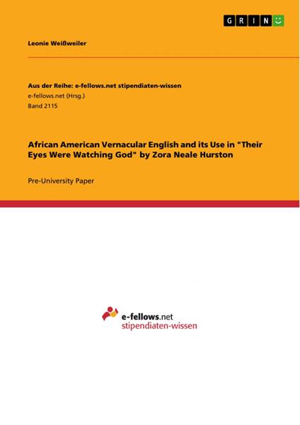 African American Vernacular English and its Use in "Their Eyes Were Watching God" by Zora Neale Hurston