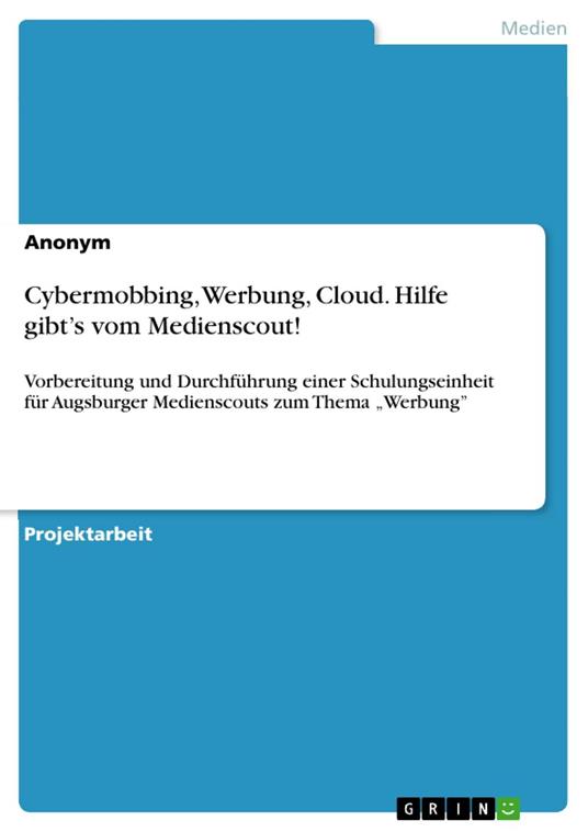 Cybermobbing, Werbung, Cloud. Hilfe gibt’s vom Medienscout!