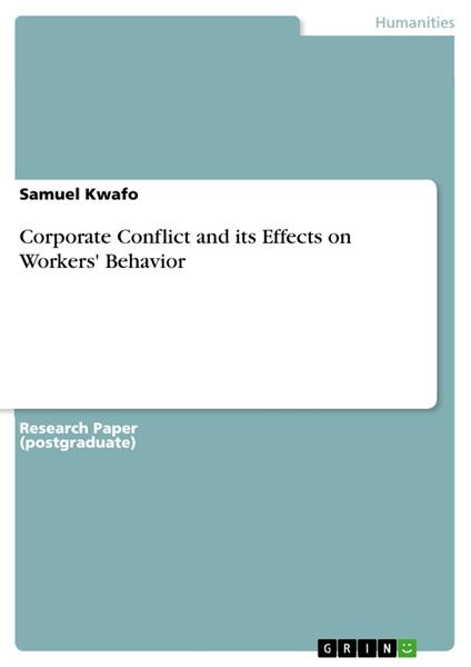 Corporate Conflict and its Effects on Workers' Behavior