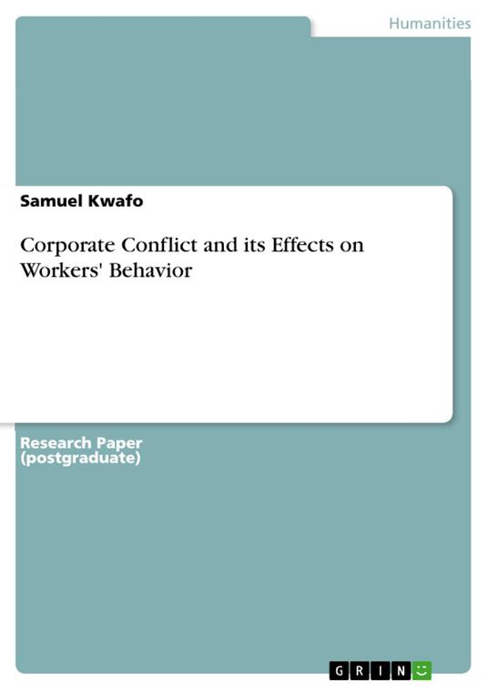Corporate Conflict and its Effects on Workers' Behavior