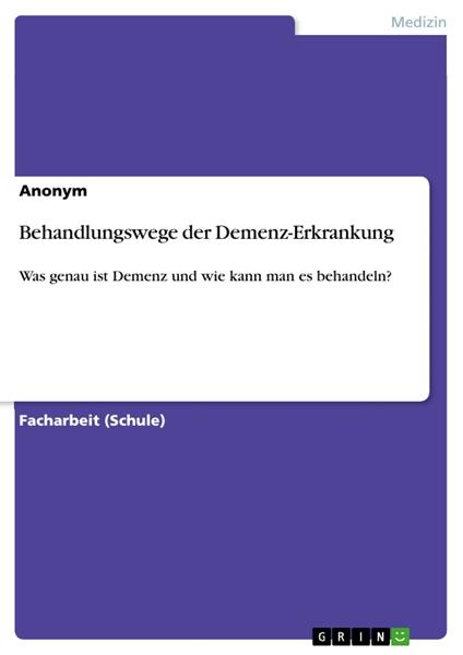Behandlungswege der Demenz-Erkrankung