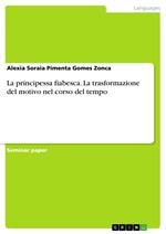 La principessa fiabesca. La trasformazione del motivo nel corso del tempo