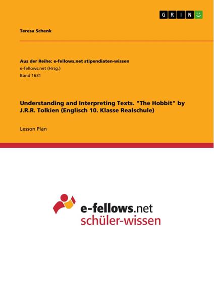 Understanding and Interpreting Texts. "The Hobbit" by J.R.R. Tolkien (Englisch 10. Klasse Realschule)