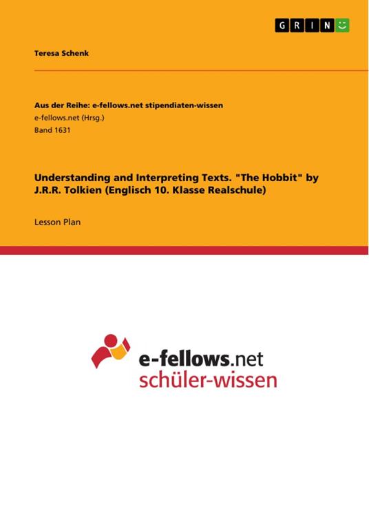 Understanding and Interpreting Texts. "The Hobbit" by J.R.R. Tolkien (Englisch 10. Klasse Realschule)