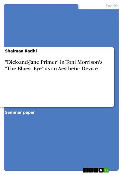 "Dick-and-Jane Primer" in Toni Morrison's "The Bluest Eye" as an Aesthetic Device