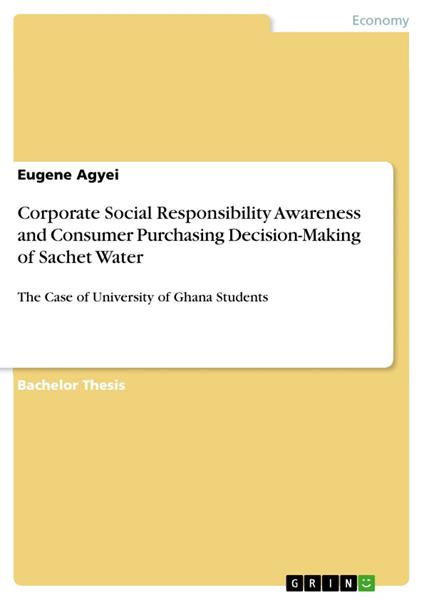 Corporate Social Responsibility Awareness and Consumer Purchasing Decision-Making of Sachet Water