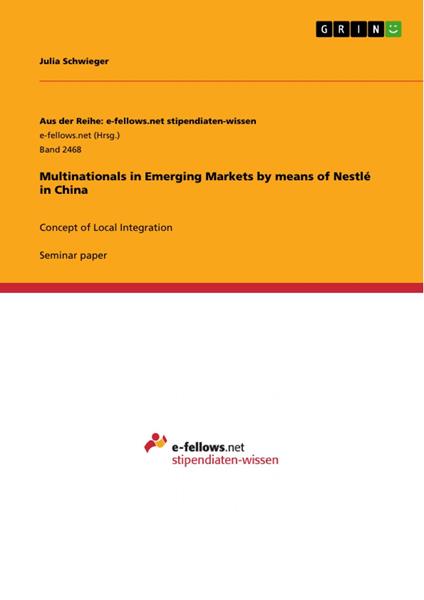 Multinationals in Emerging Markets by means of Nestlé in China