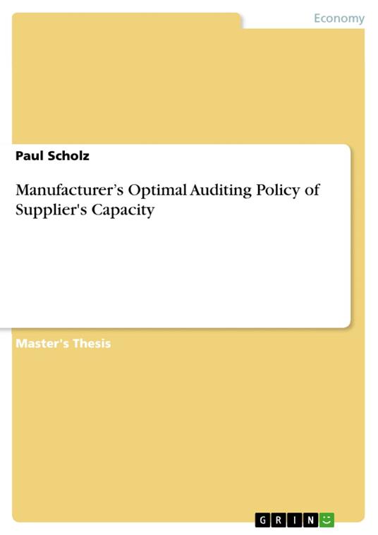 Manufacturer’s Optimal Auditing Policy of Supplier's Capacity