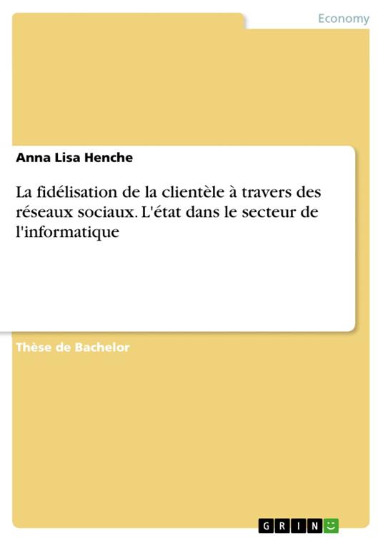 La fidélisation de la clientèle à travers des réseaux sociaux. L'état dans le secteur de l'informatique