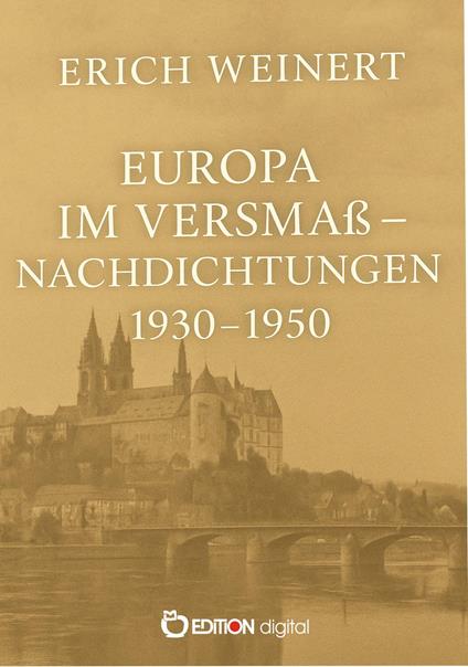 Europa im Versmaß – Nachdichtungen 1930–1950