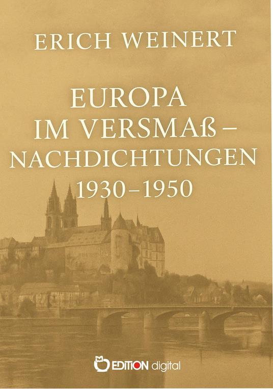 Europa im Versmaß – Nachdichtungen 1930–1950